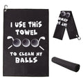Golf Towel Printed Golf Towels for Golf Bags with Clip Golf Accessories Funny Golf Gifts for Men Golfers Husband Boyfriend Dad Birthday Gifts for Golf Fan-I Use This Towel to Clean My Balls.